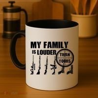 My Family Is Louder Than Yours Coffee Mug thumb 4