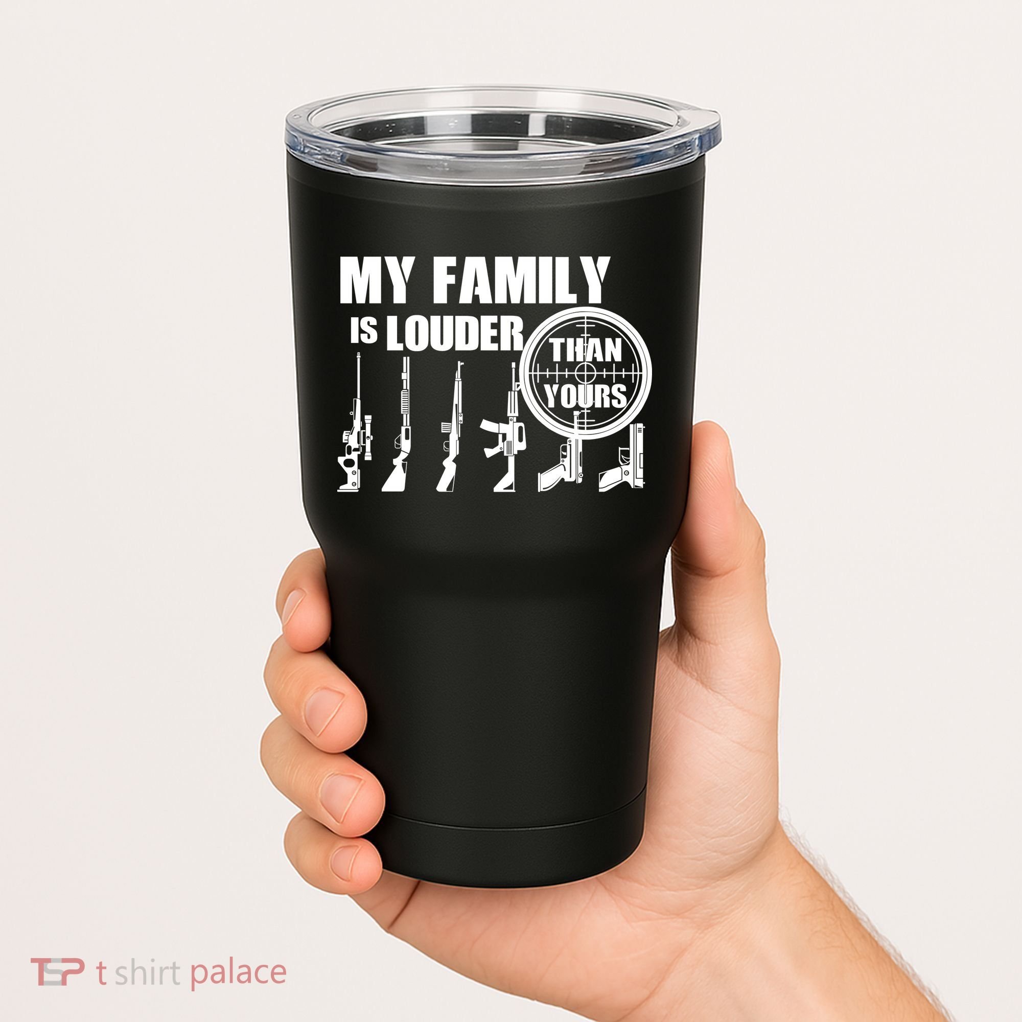 My Family Is Louder Than Yours Tumbler