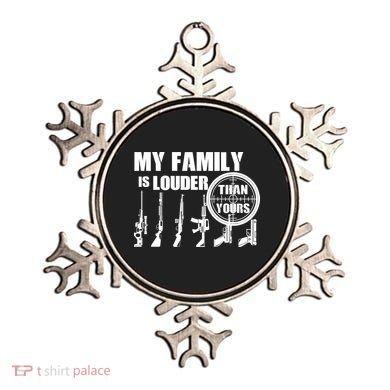 My Family Is Louder Than Yours Ornament