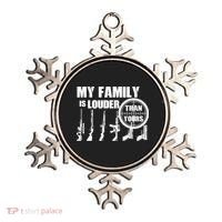 My Family Is Louder Than Yours Ornament thumb 0