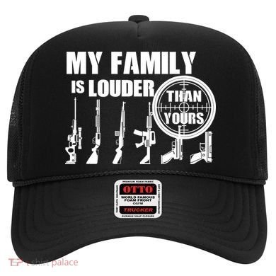 My Family Is Louder Than Yours Hat