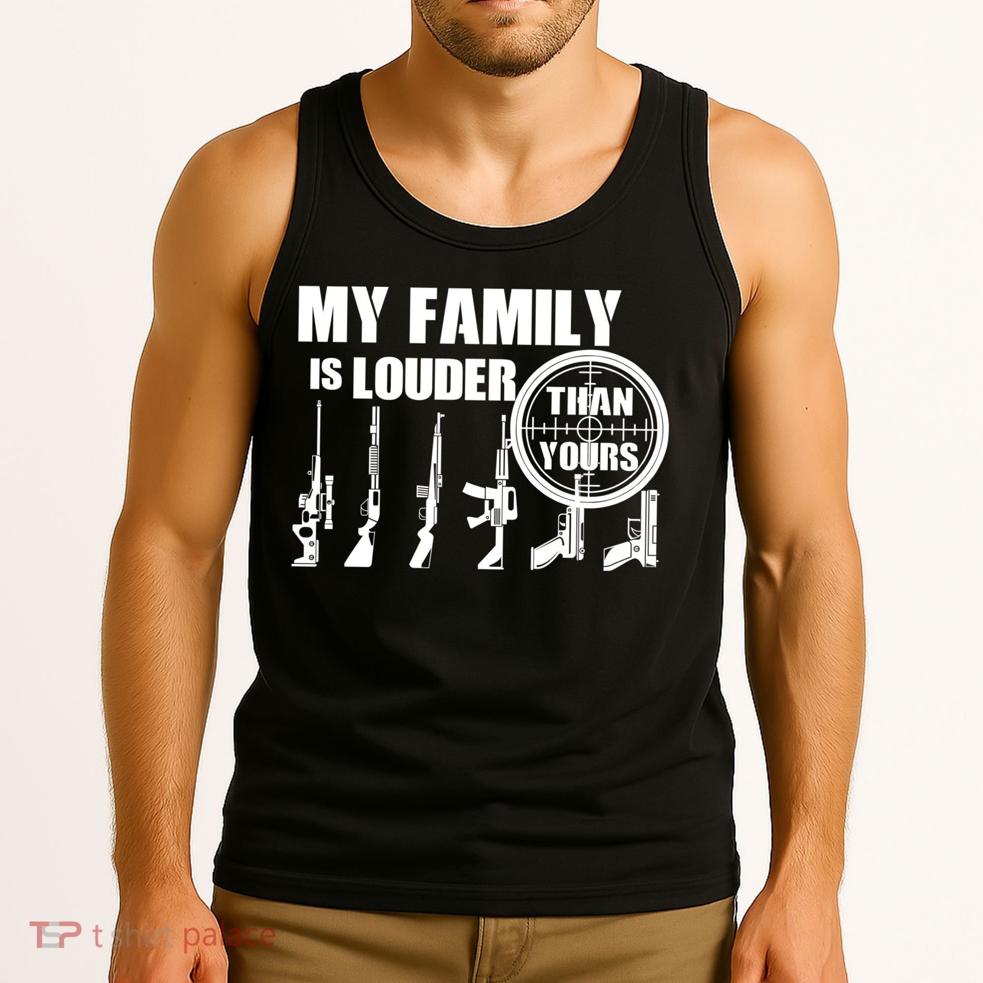 My Family Is Louder Than Yours Tank Top