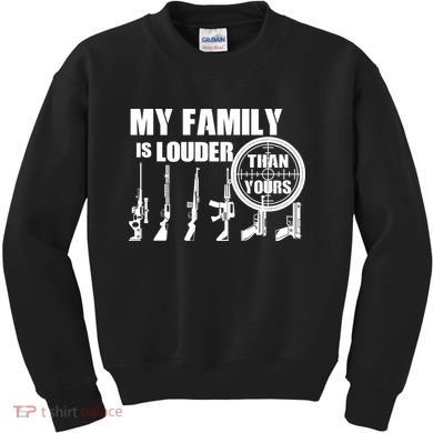 My Family Is Louder Than Yours Kids Sweatshirt