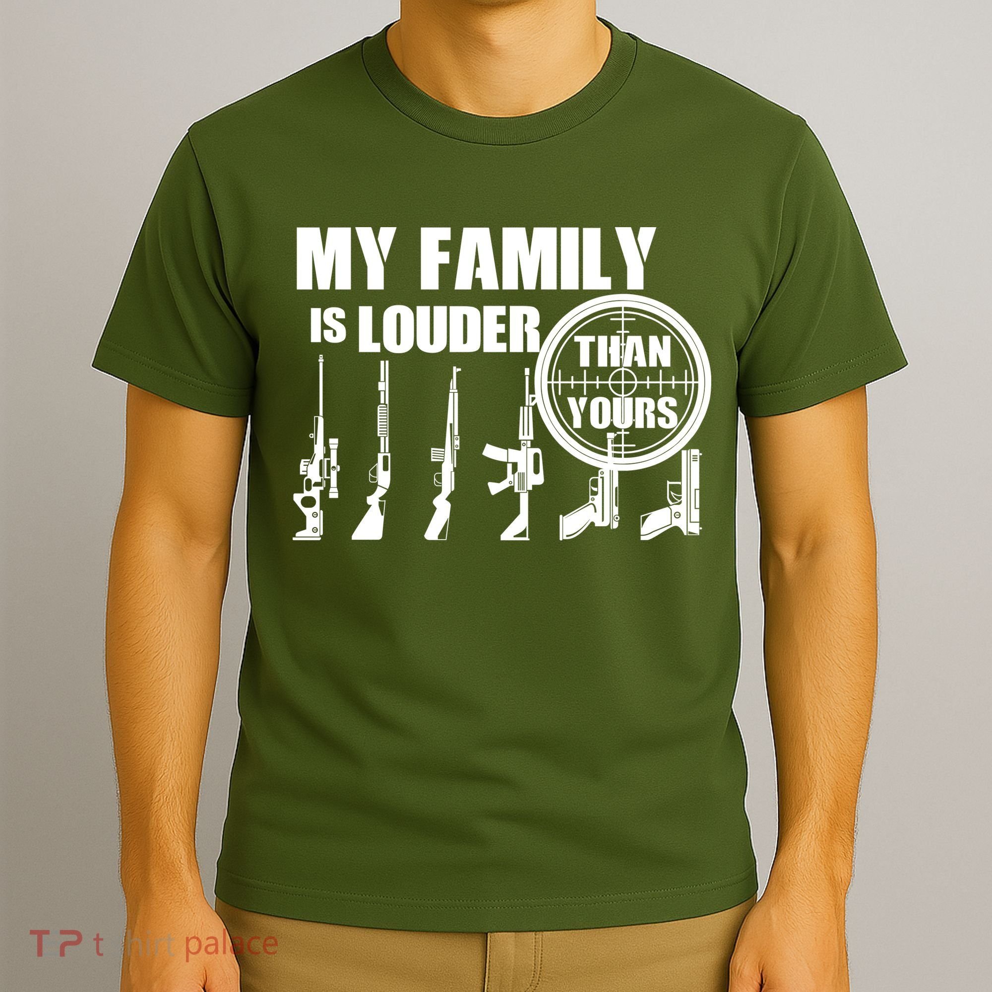 My Family Is Louder Than Yours T-Shirt