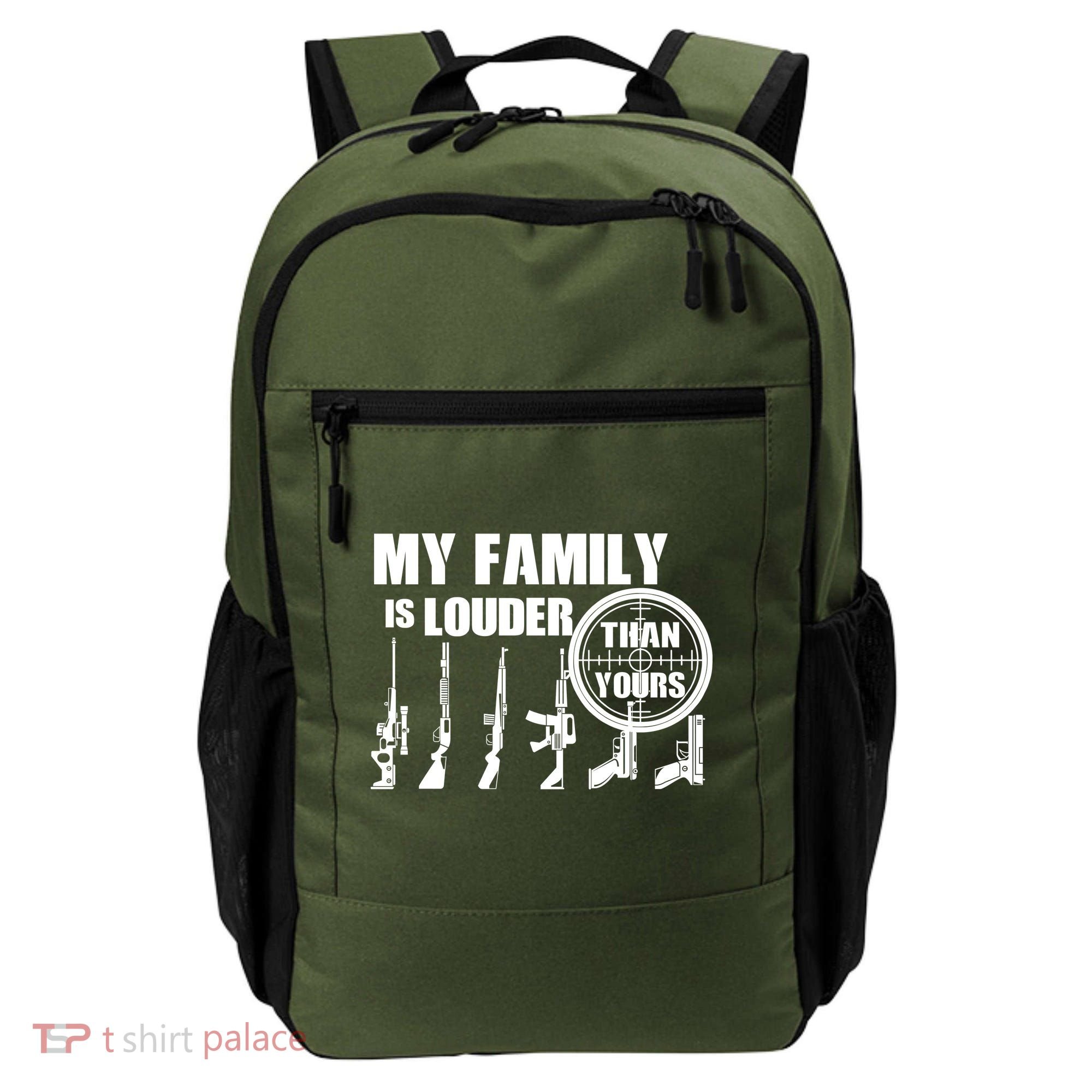 My Family Is Louder Than Yours Backpack