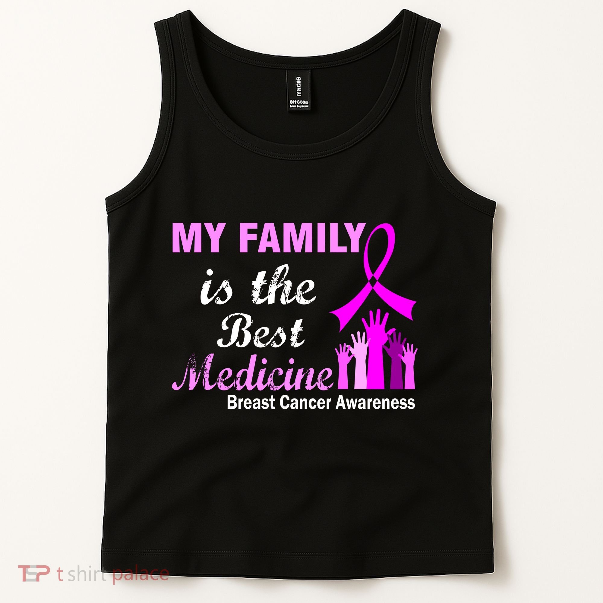 My Family Is The Best Medicine Breast Cancer Awareness Tank Top