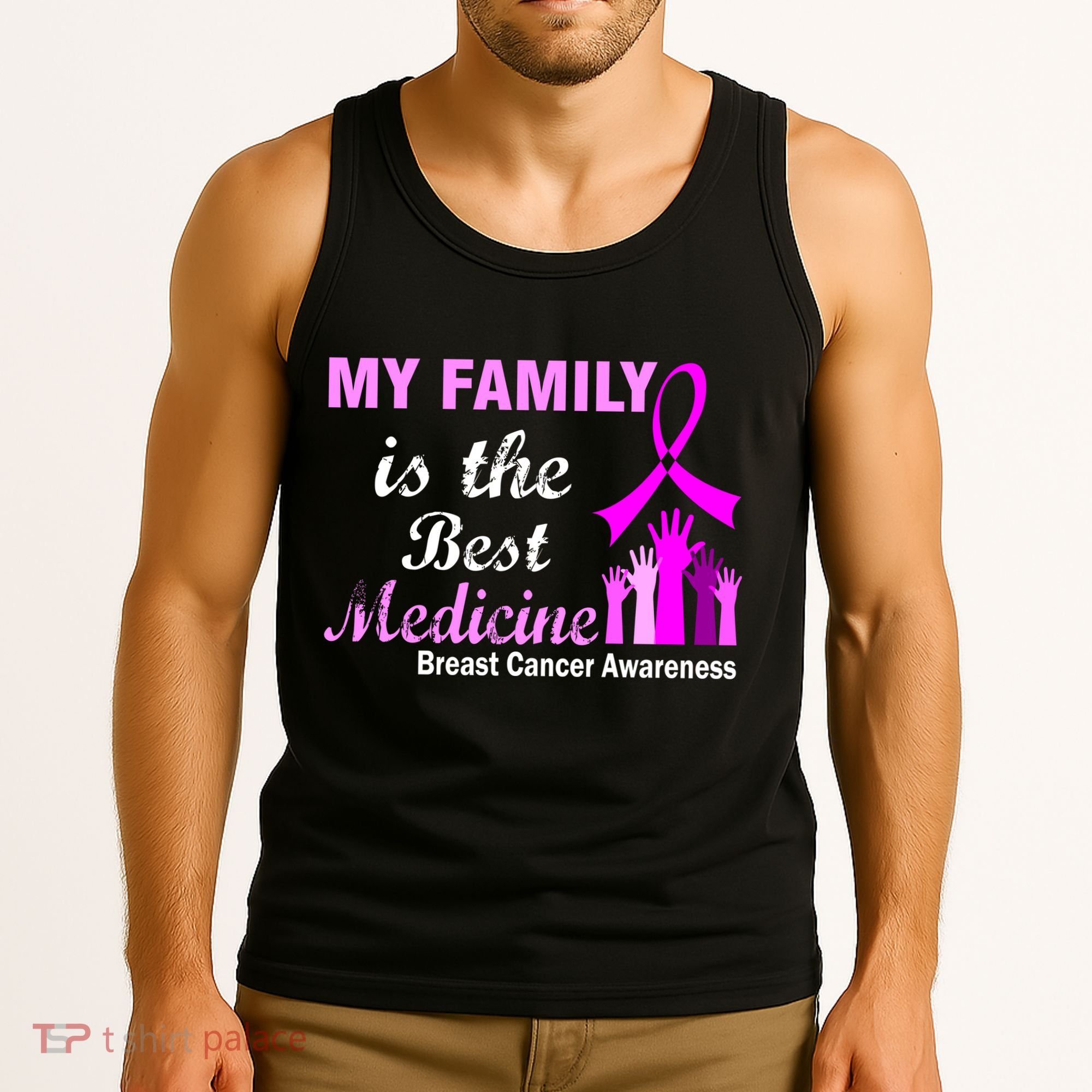 My Family Is The Best Medicine Breast Cancer Awareness Tank Top