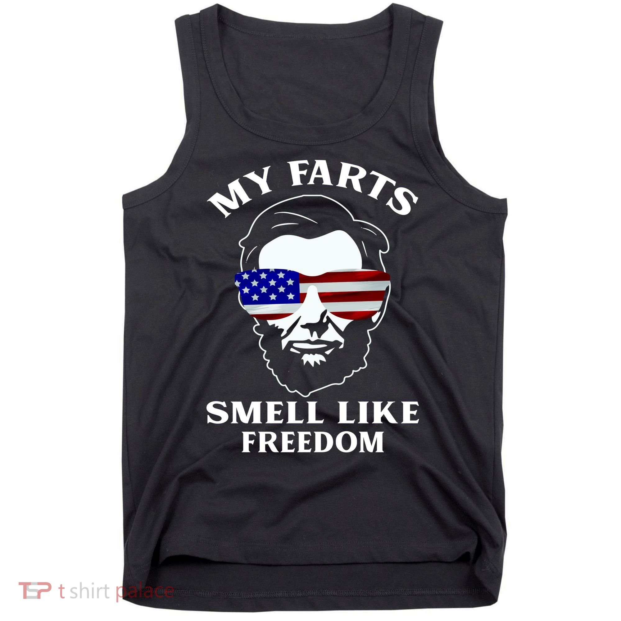 My Farts Smell Like Freedom Abraham Lincoln Tank Top