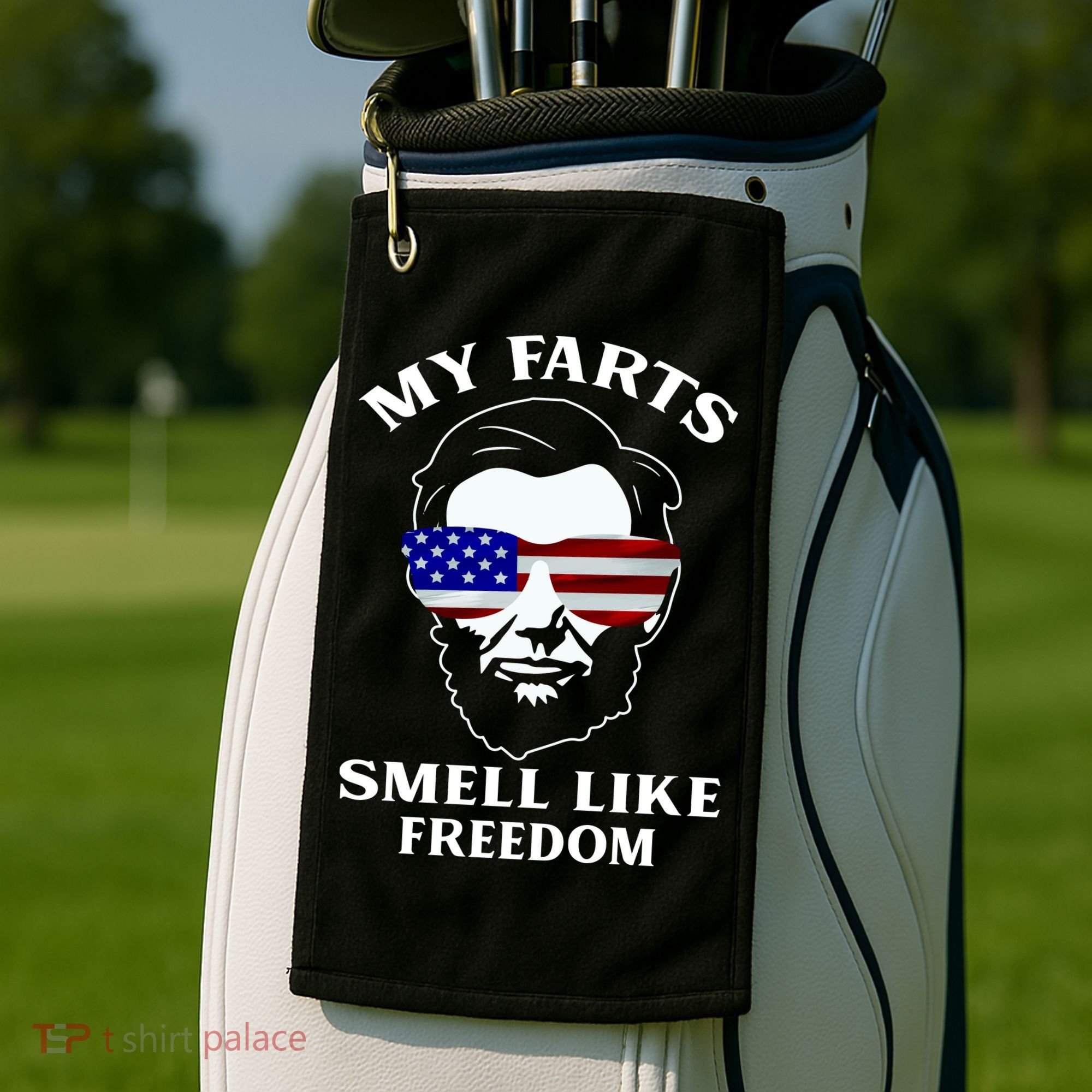 My Farts Smell Like Freedom Abraham Lincoln Golf Towel