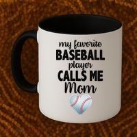 My Favorite Baseball Player Calls Me Mom Coffee Mug thumb 2