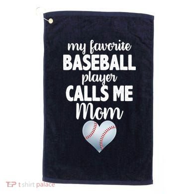 My Favorite Baseball Player Calls Me Mom Golf Towel