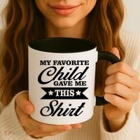 My Favorite Child Gave Me This Coffee Mug thumb 3