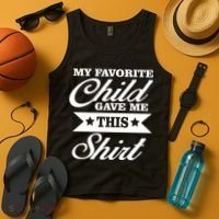 My Favorite Child Gave Me This Tank Top thumb 4