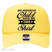 My Favorite Child Gave Me This Hat thumb 0
