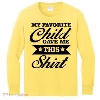My Favorite Child Gave Me This Kids Long Sleeve Shirt thumb 0