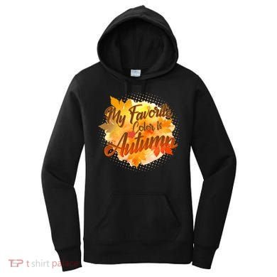 My Favorite Color Is Autumn Women's Hoodie