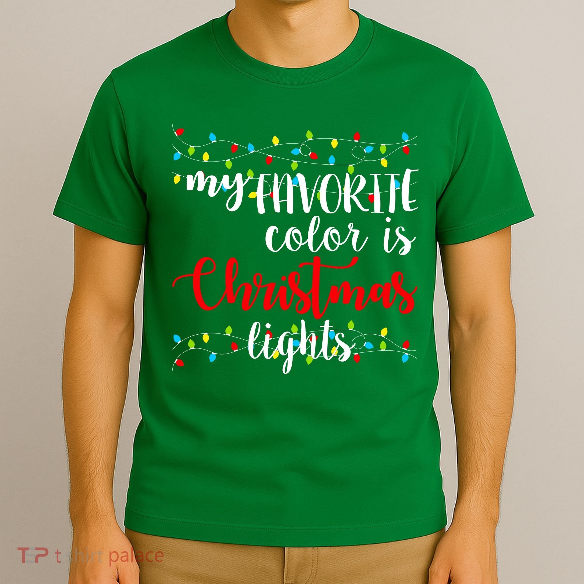 My Favorite Color Is Christmas Lights T-Shirt