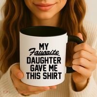 My Favorite Daughter Gave Me This Shirt Coffee Mug thumb 3
