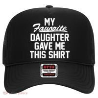 My Favorite Daughter Gave Me This Shirt Hat thumb 0