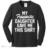 My Favorite Daughter Gave Me This Shirt Kids Long Sleeve Shirt thumb 0