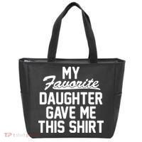My Favorite Daughter Gave Me This Shirt Tote Bag thumb 0