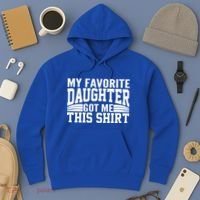 My Favorite Daughter Got Me This Hoodie thumb 3