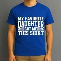 My Favorite Daughter Got Me This T-Shirt thumb 3