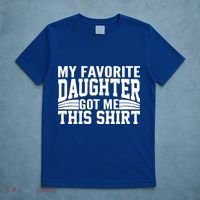 My Favorite Daughter Got Me This T-Shirt thumb 5