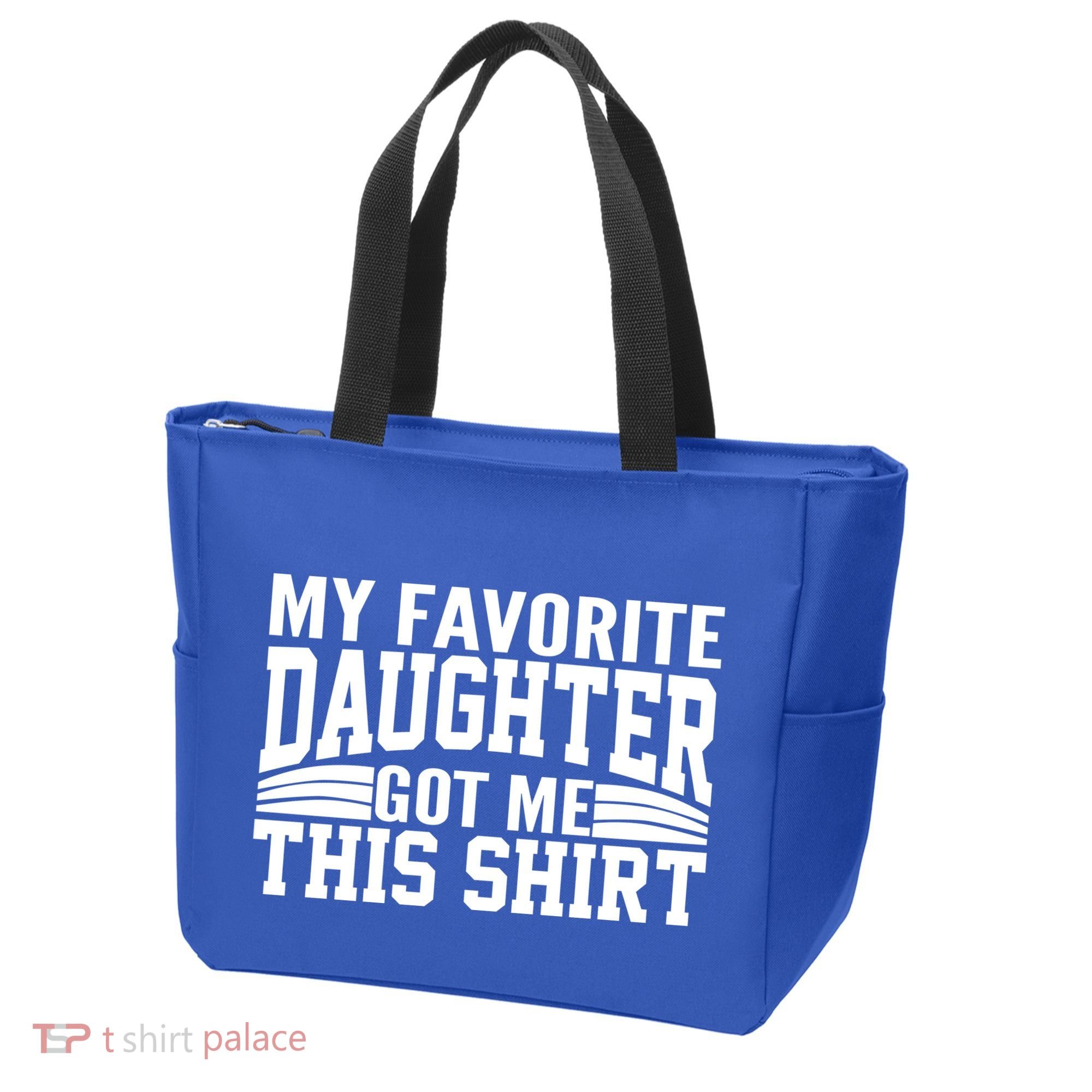 My Favorite Daughter Got Me This Tote Bag