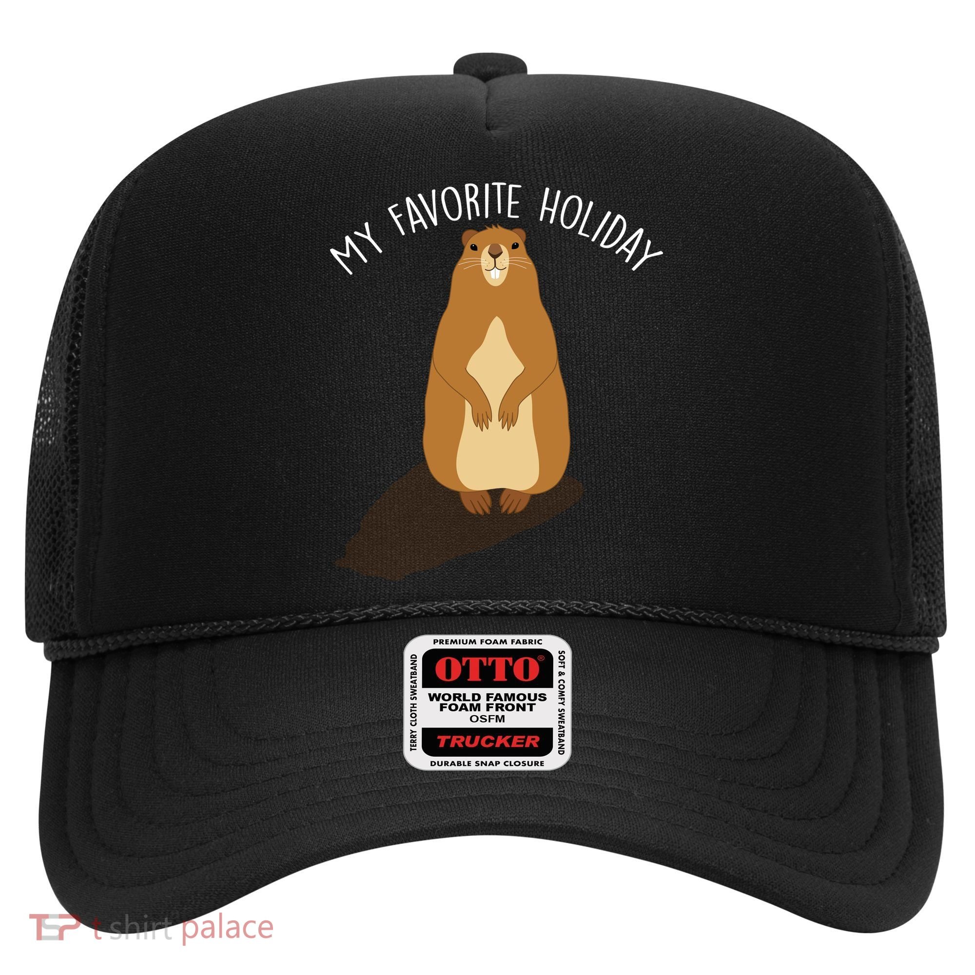 My Favorite Holiday Groundhog Day Hat