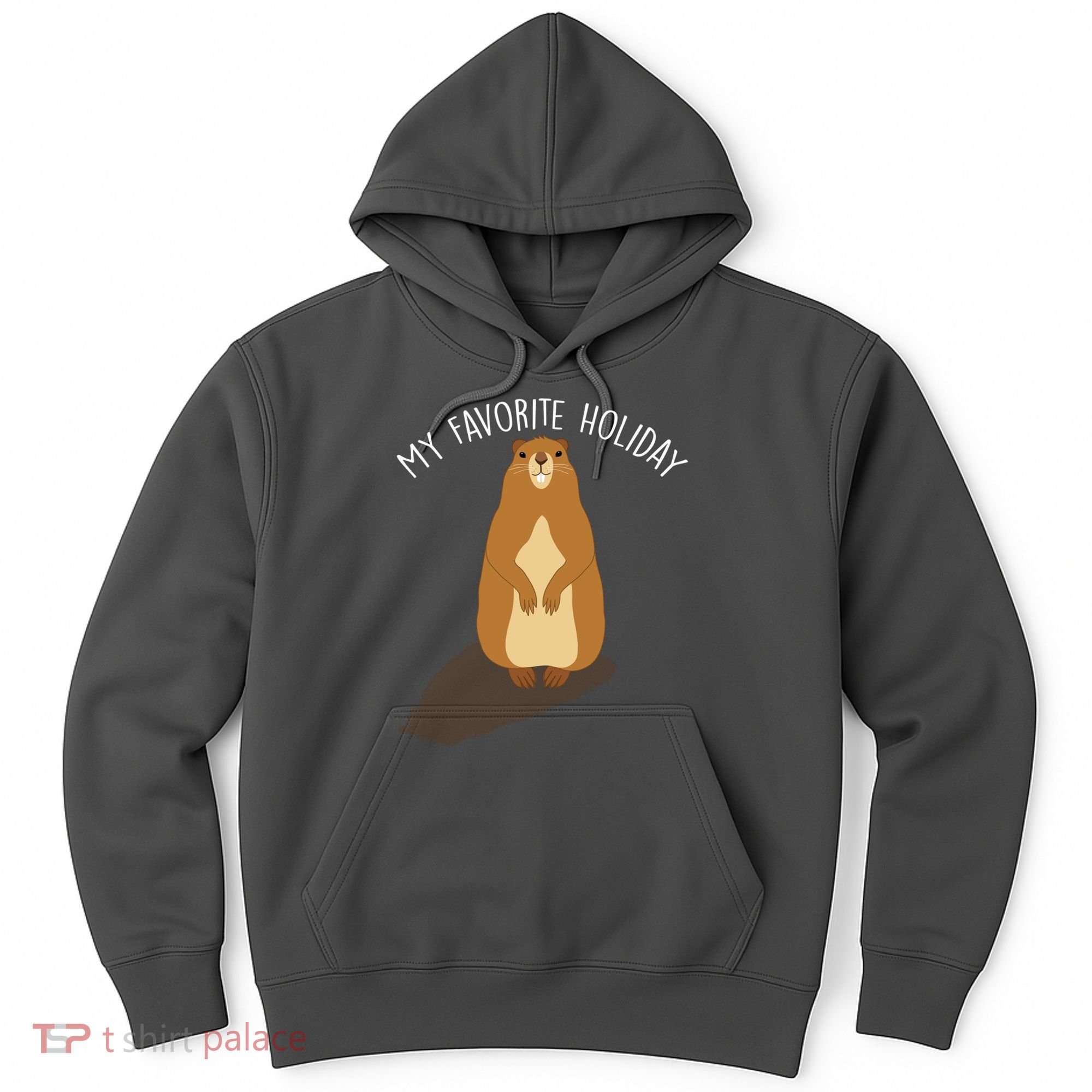 My Favorite Holiday Groundhog Day Hoodie