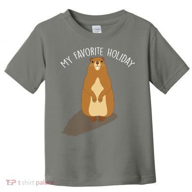 My Favorite Holiday Groundhog Day Toddler T-Shirt