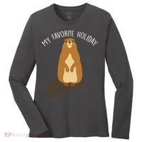 My Favorite Holiday Groundhog Day Women's Long Sleeve Shirt thumb 0