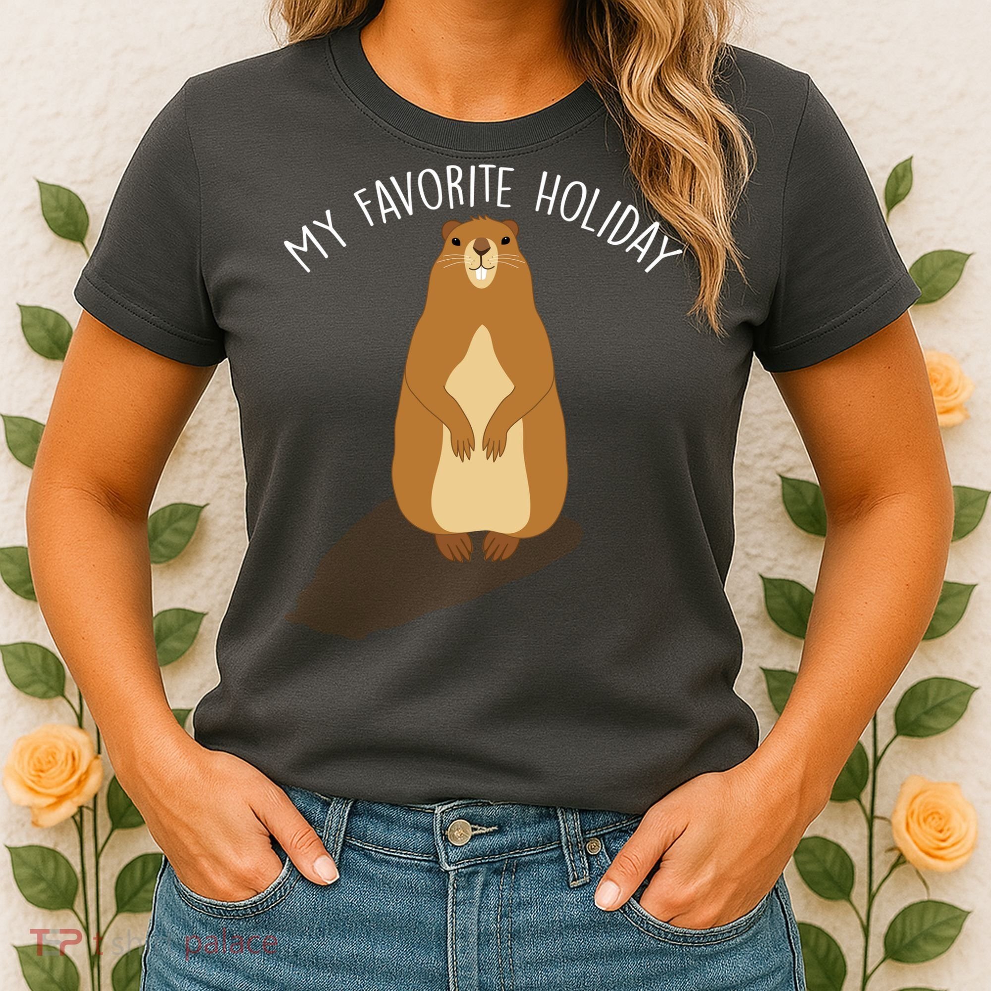 My Favorite Holiday Groundhog Day Women's T-Shirt