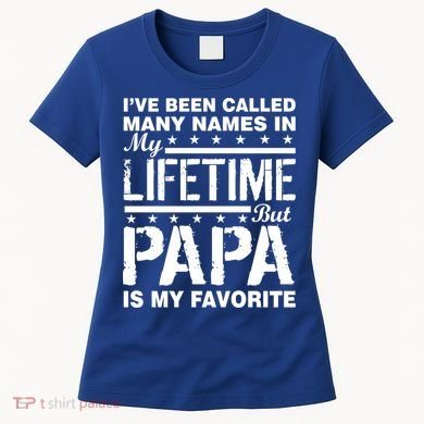 My Favorite Name Is Papa Women's T-Shirt