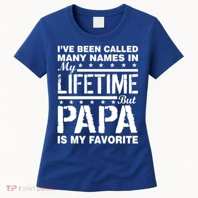 My Favorite Name Is Papa Women's T-Shirt
