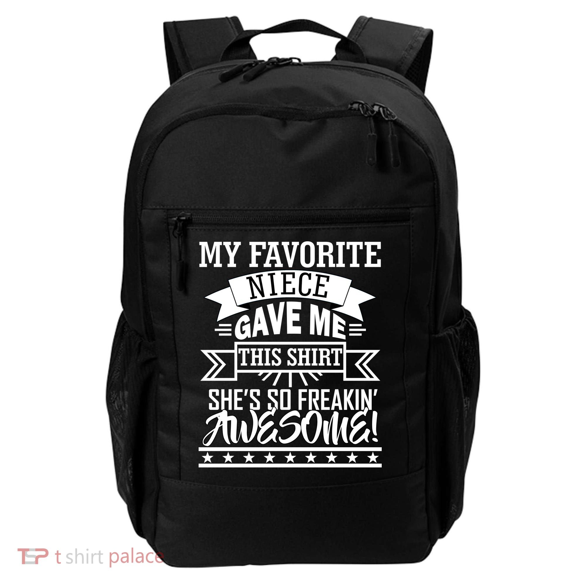 My Favorite Niece Gave Me This Backpack