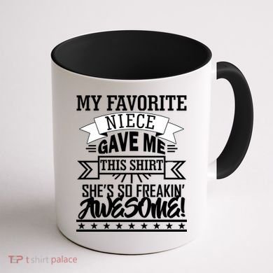 My Favorite Niece Gave Me This Coffee Mug back