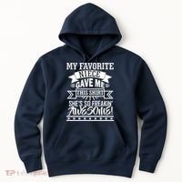 My Favorite Niece Gave Me This Hoodie thumb 0