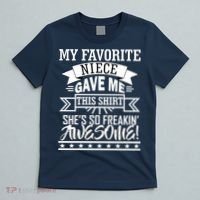 My Favorite Niece Gave Me This T-Shirt thumb 5