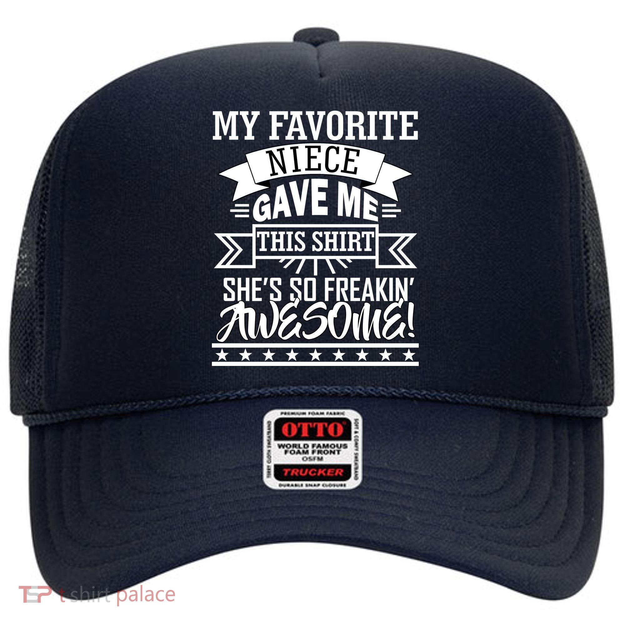 My Favorite Niece Gave Me This Hat