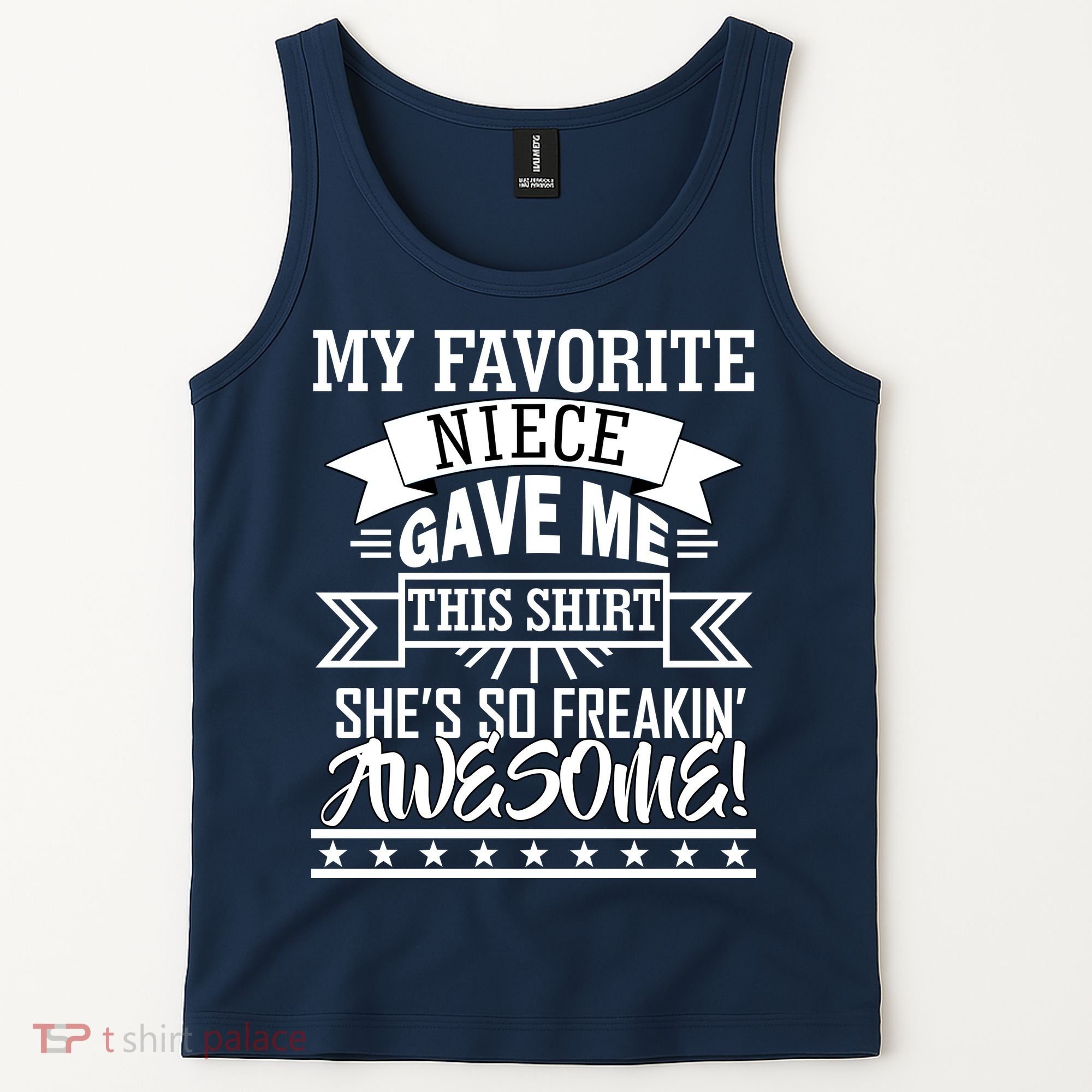 My Favorite Niece Gave Me This Tank Top