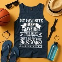 My Favorite Niece Gave Me This Tank Top thumb 4