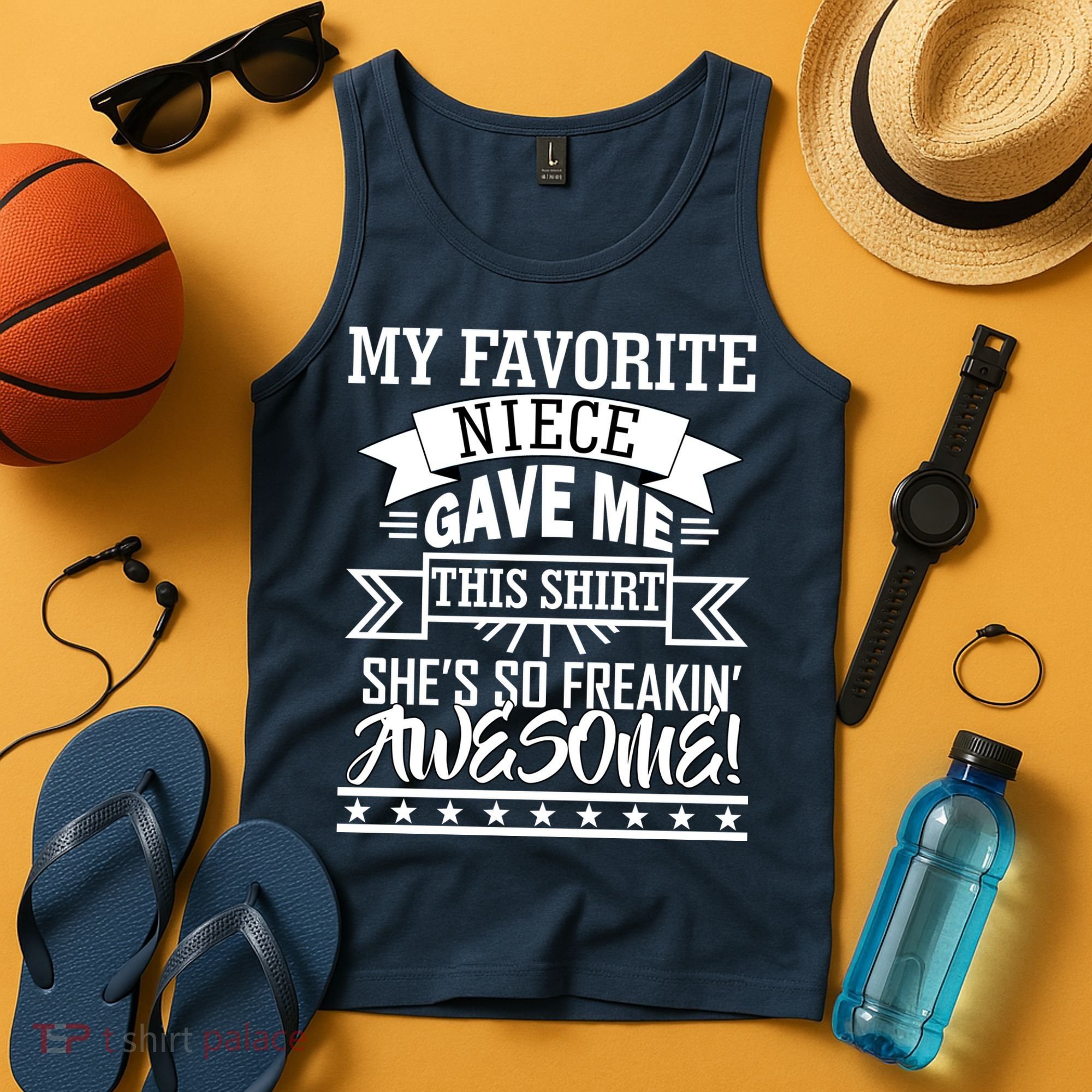 My Favorite Niece Gave Me This Tank Top