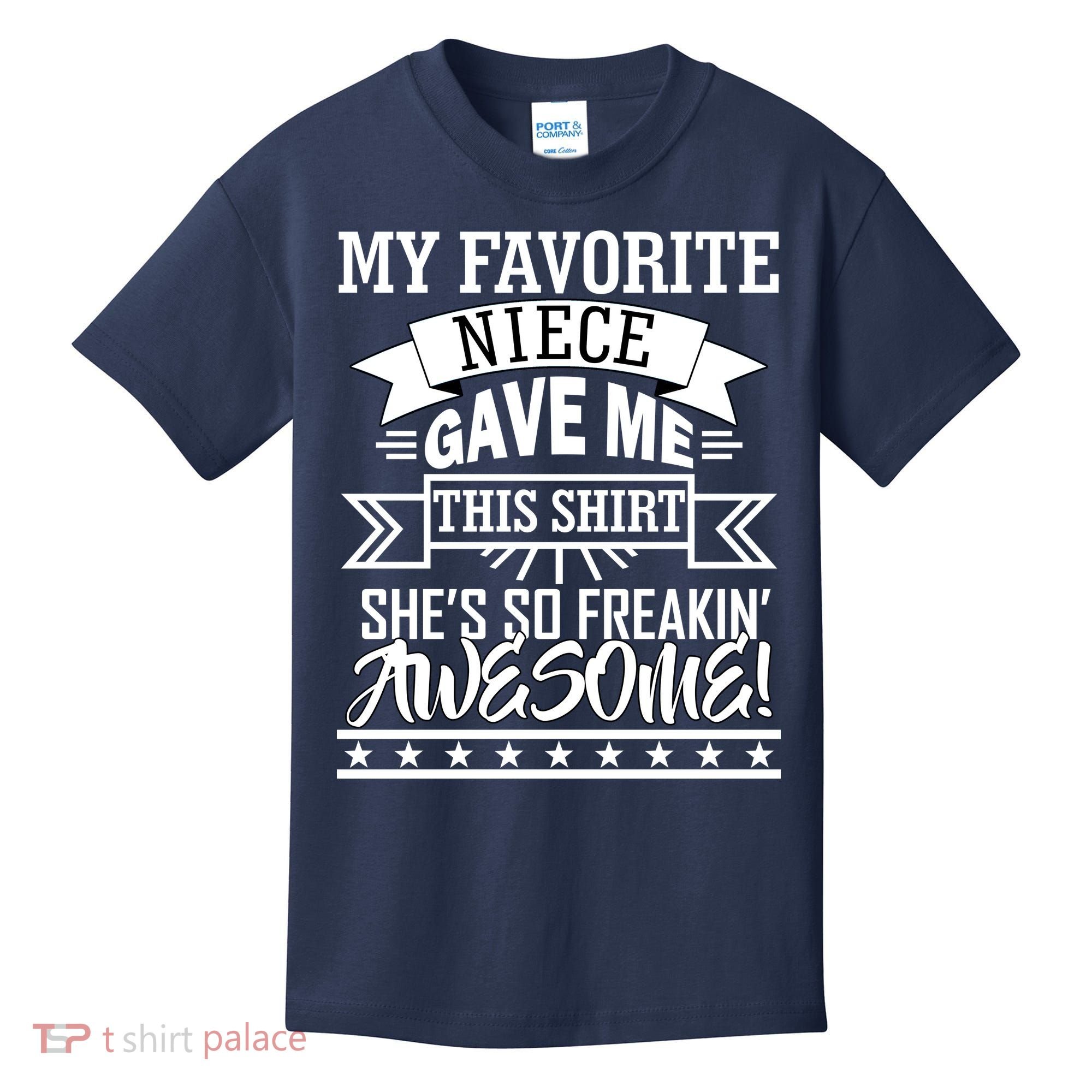 My Favorite Niece Gave Me This Kids T-Shirt