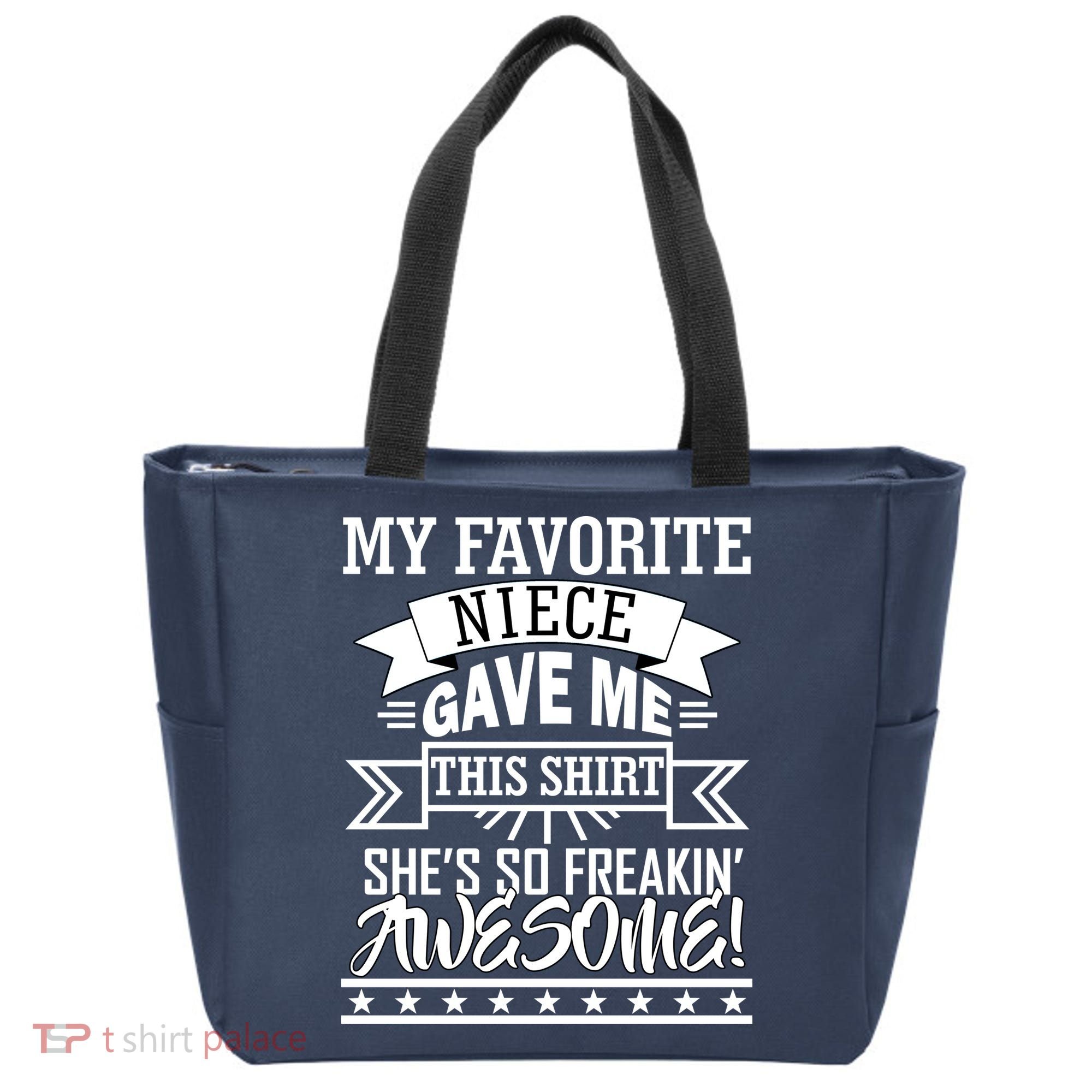 My Favorite Niece Gave Me This Tote Bag