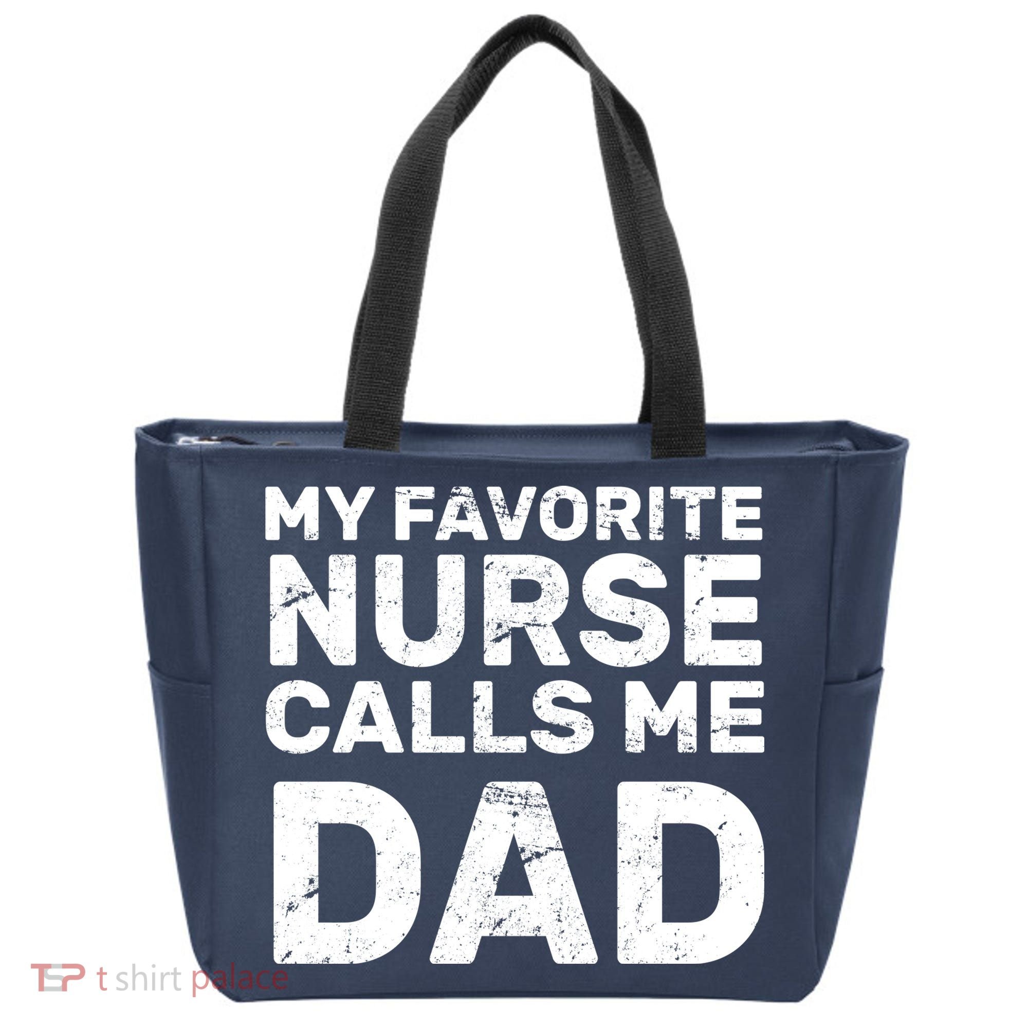 My Favorite Nurse Call Me Dad Tote Bag