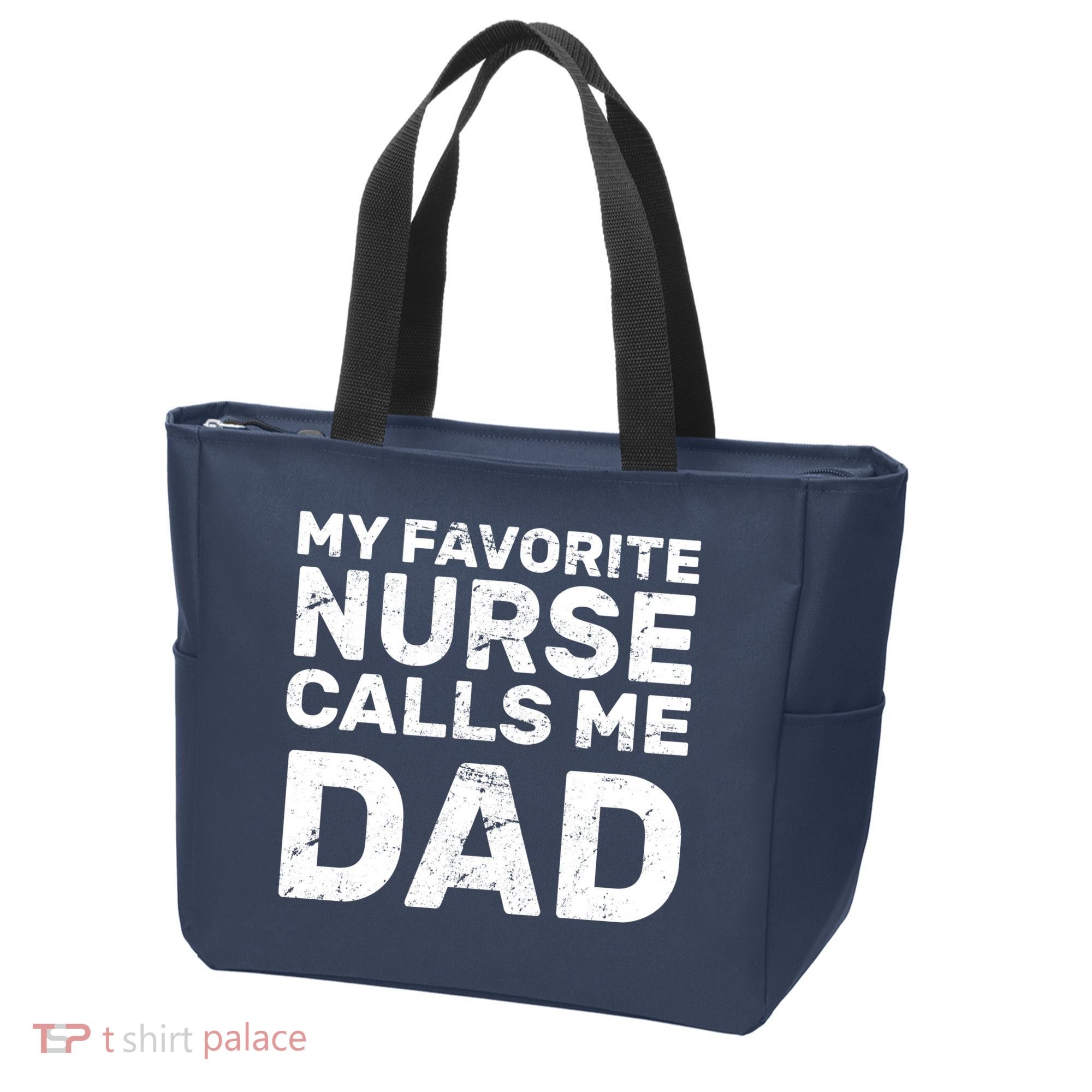 My Favorite Nurse Call Me Dad Tote Bag