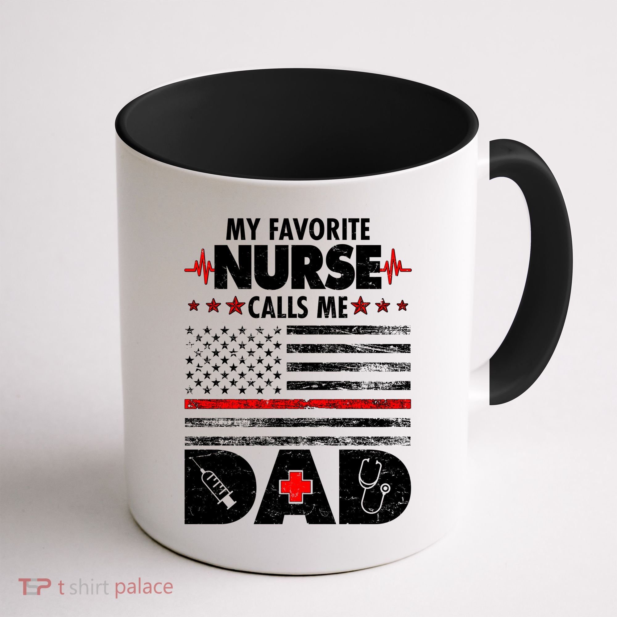 My Favorite Nurse Calls Me Dad Support Frontline Coffee Mug