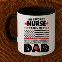 My Favorite Nurse Calls Me Dad Support Frontline Coffee Mug thumb 2